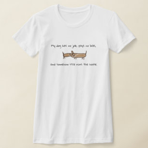 Freeloading Dog Shirt