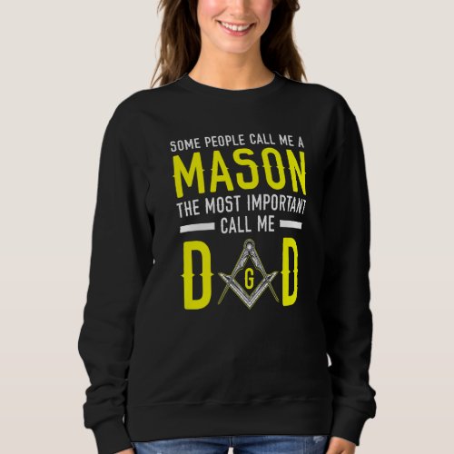 Freemason Dad Masonic Fraternal Freemasonry Square Sweatshirt