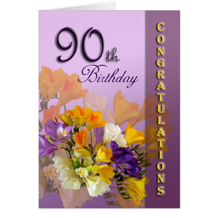 for birthday 90th congratulations Freesias Zazzle  90th Congratulations Birthday Card