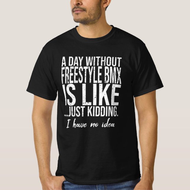 Freestyle BMX funny sports gift T-Shirt (Front)