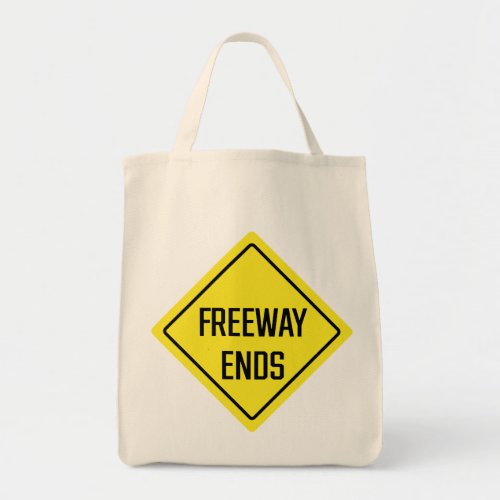 Freeway Ends Sign Grocery Tote Bag