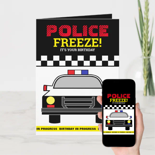 Freeze! Police Officer Birthday Card | Zazzle