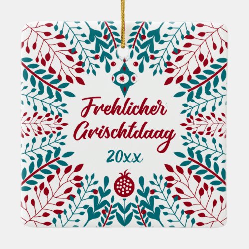 Frehlicher Grischtdaag Pennsylvania Dutch Xmas Ceramic Ornament