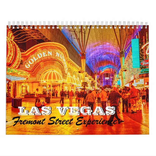 Fremont Street Experience Las Vegas Calendar