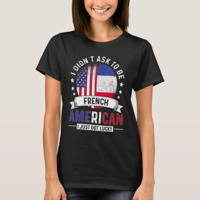 French American Countries Flags Pride Country Fran T-Shirt (Front)