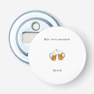 French Birthday gift, Happy Birthday, Cheers Bottle Opener