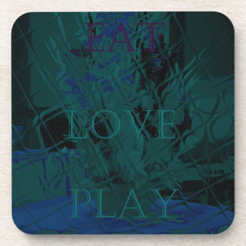 French Blue  Love Eat  Play Flower colors for all Drink Coaster