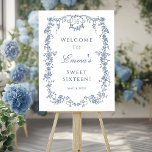 French Blue Sweet 16 Birthday Party Welcome  Poster<br><div class="desc">Elegant French Victorian blue floral sweet 16 birthday party welcome sign (poster) for any age. For more advanced customization of this design,  please click the DESIGN TOOL BUTTON above!</div>