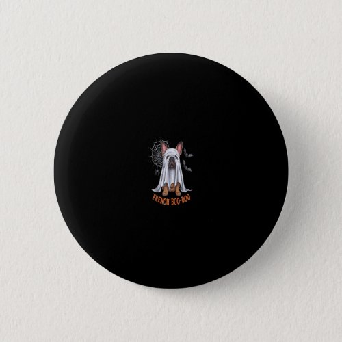 French Boo_Dog Funny French Bulldog Halloween Men  Button