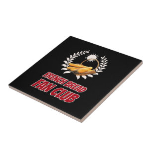 French Bread Fan Club Funny Foodie Humor Ceramic Tile