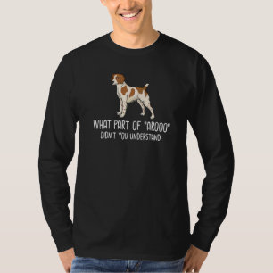 French Brittany Spaniel Puppies Owner T-Shirt