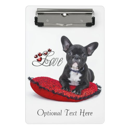 French Bull Dog _ Frenchie _ Love Mini Clipboard