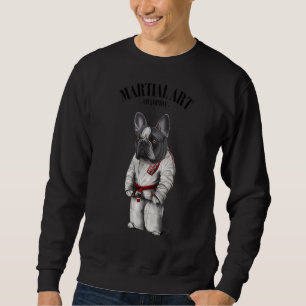 French Bull Dog Judo Karate Master In White Judogi Sweatshirt