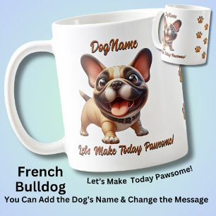 French Bulldog - Add Dog's Name, Change Text Coffee Mug