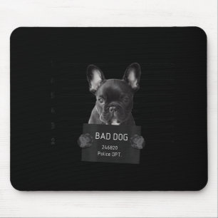 French Bulldog Bad Dog Jail Frenchie Dog Mom Frenc Mouse Pad