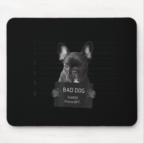 French Bulldog Bad Dog Jail Frenchie Dog Mom Frenc Mouse Pad