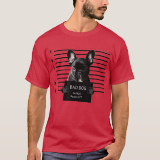 French Bulldog Bad Dog Prisoner T-Shirt