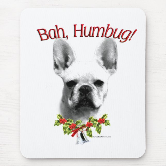 French Bulldog Bah Humbug Mouse Pad (Front)