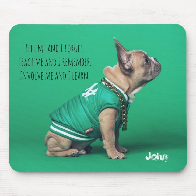 French Bulldog Best Quote Personalized Name Mouse Pad (Front)