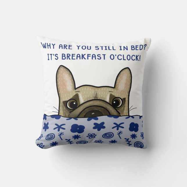French Bulldog Breakfast O’Clock Throw Pillow (Front)