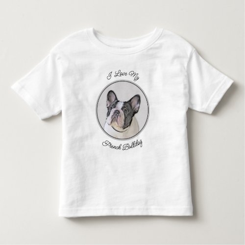 French Bulldog Brindle Pied Painting _ Dog Art Toddler T_shirt