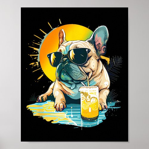 French Bulldog Chillin Tropical Drink On Summer Be Poster