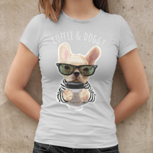 French Bulldog Coffee and Doggy Funny Pet T-Shirt