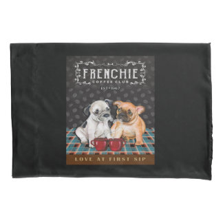 French Bulldog Coffee Club Pillow Case