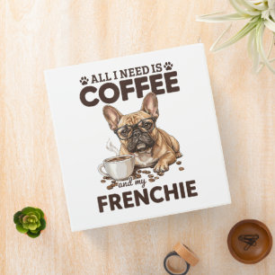 French Bulldog Coffee Frenchie Dog 3 Ring Binder