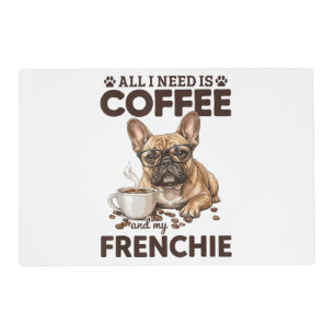 French Bulldog Coffee Frenchie Dog Placemat