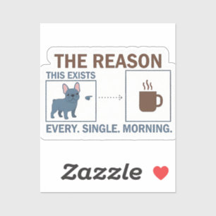 French Bulldog Coffee Reason Infographic Funny Dog Sticker