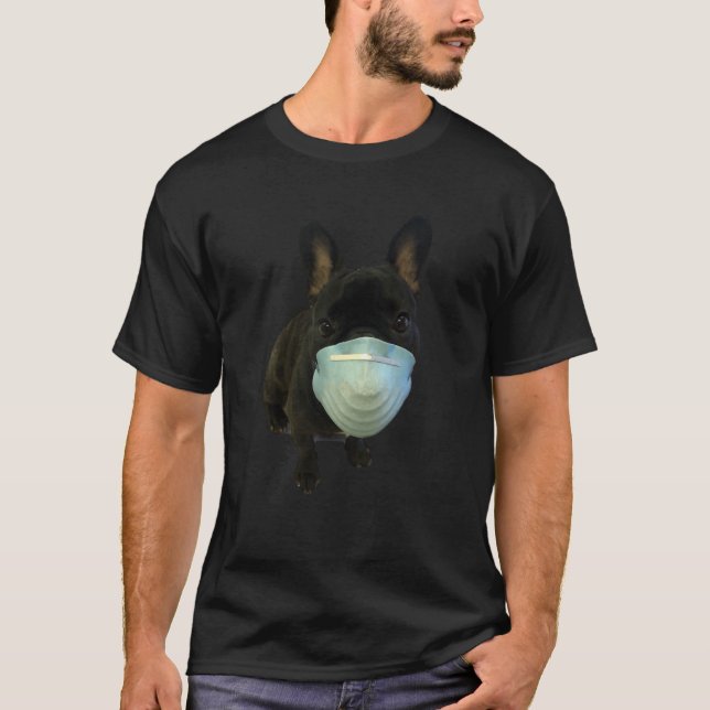 French Bulldog Cool Carl Wears A Face Mask T-Shirt (Front)