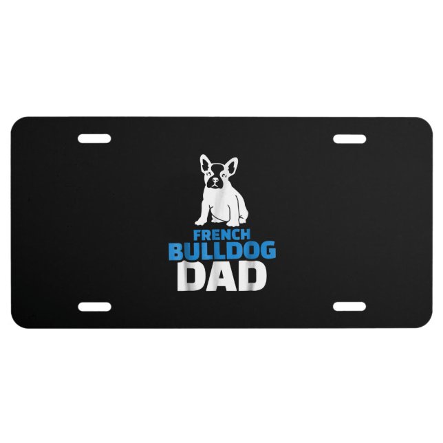 french bulldog dad | animal lovers gift license plate (Front)