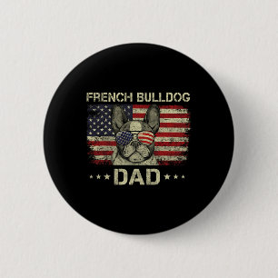 French Bulldog Dad Dog Lovers American Flag 4th Of Button