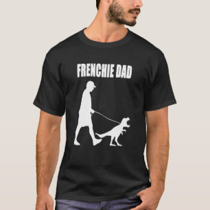 French Bulldog Dad Trex Dinosaur Frenchie Dog Owne T-Shirt