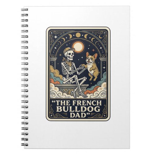 French Bulldog Dad Vintage Skeleton Tarot Shirt_1 Notebook