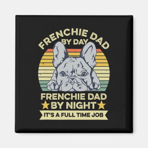 French Bulldog Design For Your Frenchie Dad Magnet