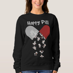 French Bulldog Dog Happy Pill French Bulldog Mom D Sweatshirt