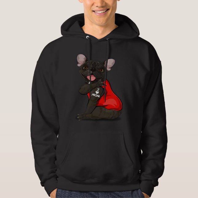 French bulldog Dog I Love Mom Tattoo French Bulldo Hoodie (Front)