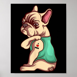 French Bulldog Dog I Love Mom Tattoo Lover Funny G Poster