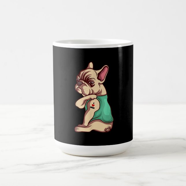 French Bulldog Dog I Love Mom Tattoo Lover Gift Coffee Mug (Center)