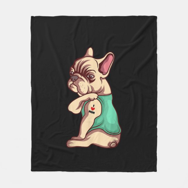 french bulldog dog i love mom tattoo lover gift fleece blanket (Front)