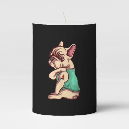 French Bulldog Dog I Love Mom Tattoo Lover Gift Pillar Candle