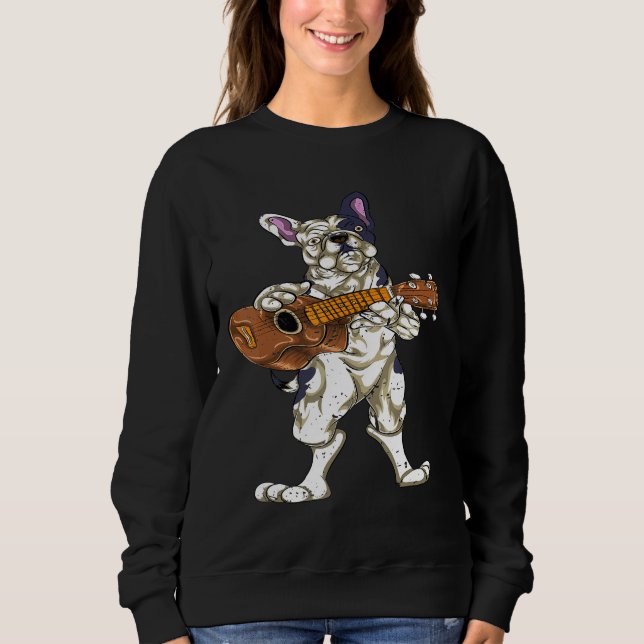 French Bulldog Dog Music Guitarist Bassist  Bass G Sweatshirt (Front)