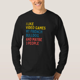 French Bulldog Dog Owner Video Games Saying T-Shirt