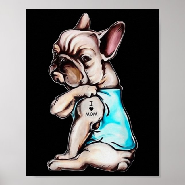 French Bulldog Dog Tattoo I Love Mom Mothers Day L Poster (Front)
