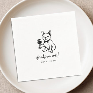 French Bulldog Drinks on Me Wedding Napkins