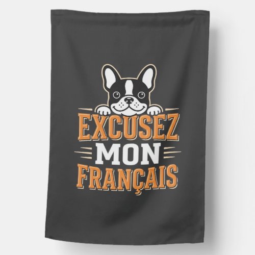 French Bulldog Excusez Mon Franais Design House Flag