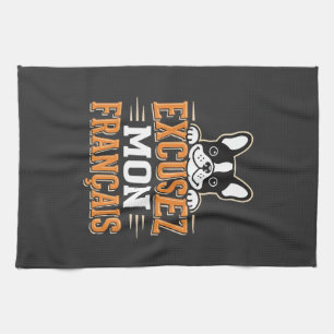 French Bulldog Excusez Mon Franais Design Kitchen Towel