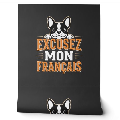 French Bulldog Excusez Mon Franais Design Wallpaper